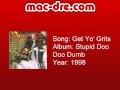 Mac Dre - Get Yo Grits