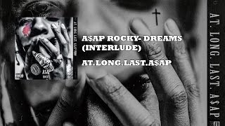 A$AP Rocky-Dreams (Interlude) [Lyrics]