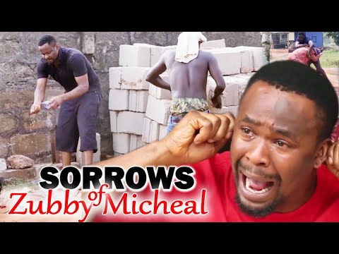 Sorrows Of Zubby Micheal Full Movie 1&2 - Zubby Micheal 2021 Latest Nigerian Nollywood Movie