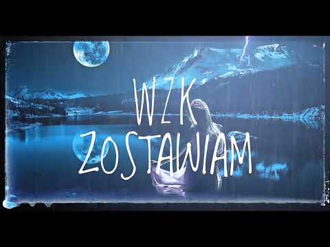 WzK  - Zostawiam