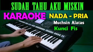 Download lagu SUDAH TAU AKU MISKIN - Muchsin Alatas | KARAOKE Nada Pria, HD mp3 Download lagu SUDAH TAU AKU MISKIN - Muchsin Alatas | KARAOKE Nada Pria, HD mp3