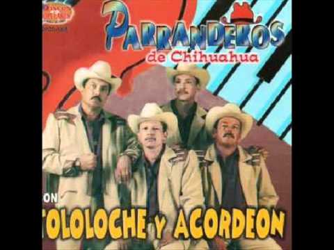 Los Parranderos De Chihuahua - Palomita Mensajera (Con Tololoche)