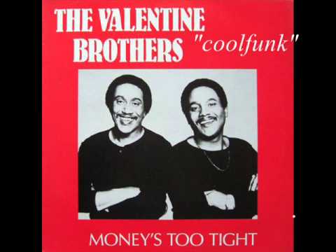 Valentine Brothers - Money's Too Tight (To Mention)  " 12" Soul-Disco-Funk 1982 "