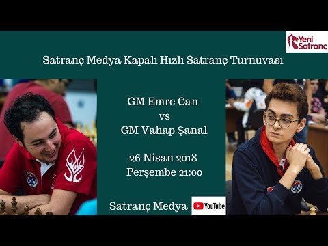 Yarı Final | GM Emre Can - GM Vahap Şanal