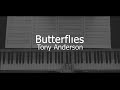 Tony Anderson - Butterflies (Piano & Synthesizer cover)