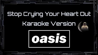 Oasis • Stop Crying Your Heart Out (CC Karaoke / Instrumental) [UVR]