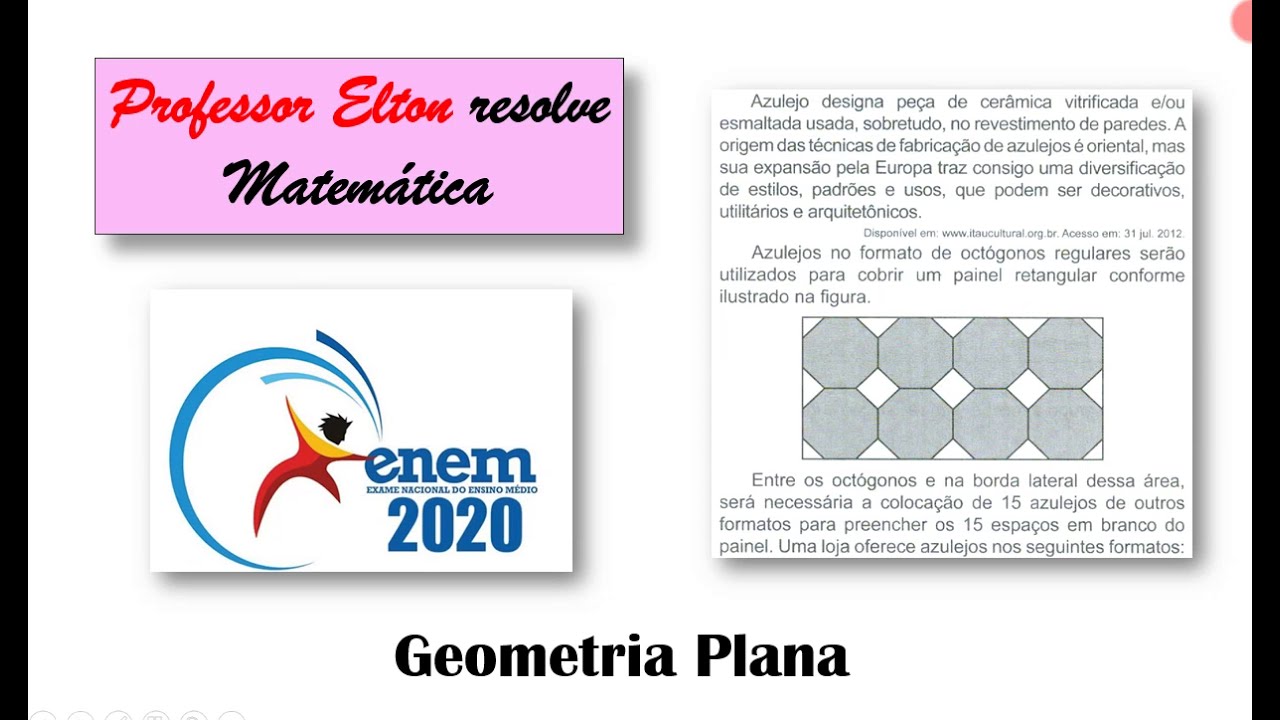 ENEM 2020 - Geometria Plana - Azulejo designa peça de cerâmica vitrificada, e ou esmaltada usada,