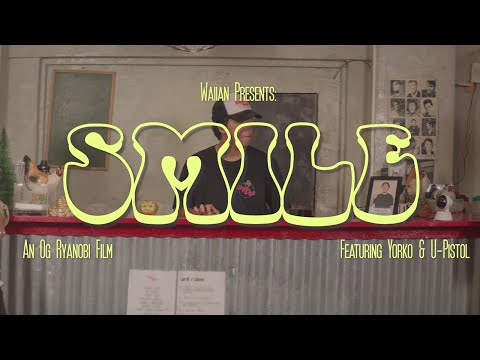 WAIIAN - SMILE (feat. Yorko & U-Pistol) [Official Music Video]