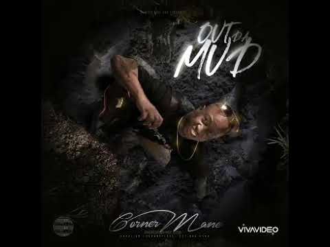 Corner Mane (Life On Maple) Out The Mud mixtape (Prod by Lokee)