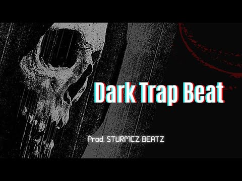 DARK TRAP BEAT - Prod. STURMCZ BEATZ