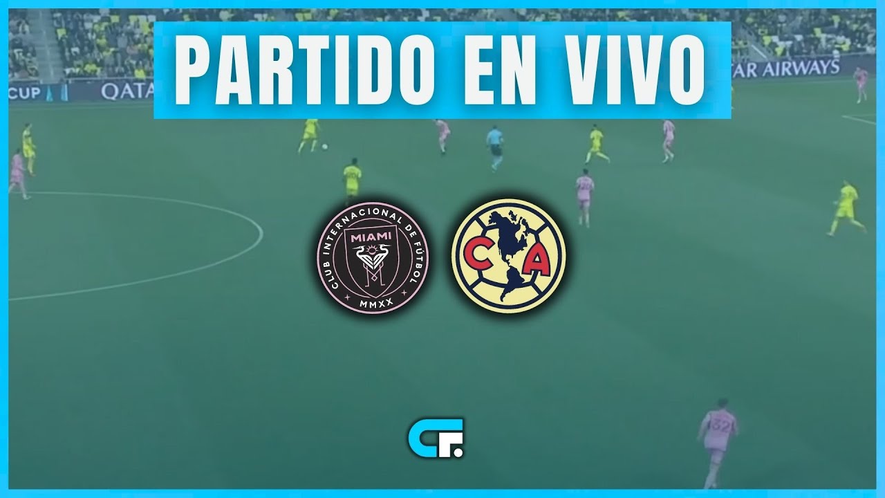 ✅ Inter Miami vs América En Vivo y En Directo | Juega Leo Messi