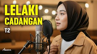 Download lagu T2 - LELAKI CADANGAN | Reggae Cover by Ameera #REQUESTYUK mp3 Download lagu T2 - LELAKI CADANGAN | Reggae Cover by Ameera #REQUESTYUK mp3