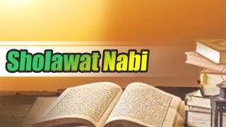 Sholawat Nabi Muhammad SAW, Allahumma sholli ‘ala Muhammad wa ‘ala ali Muhammad