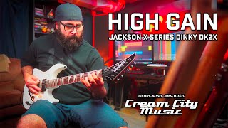 Video thumbnail for HIGH GAIN: Jackson DK2X X Series Dinky Demo by Cream City Music