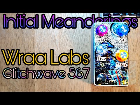 Wraa Glitchwave 567 - Chaos Engine | Glowfly | Reverb