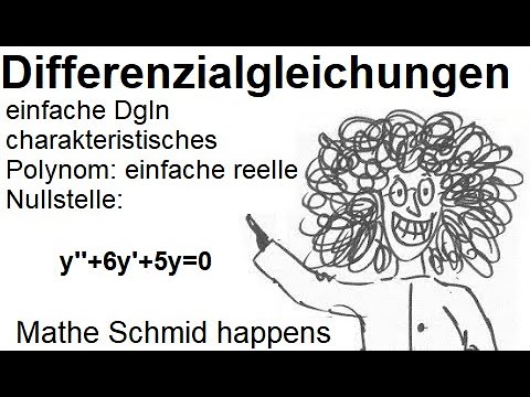 Differenzialgleichung mit einfacher reeller Nullstelle  y''+6y'+5y=0 | Mathematik vom Mathe Schmid