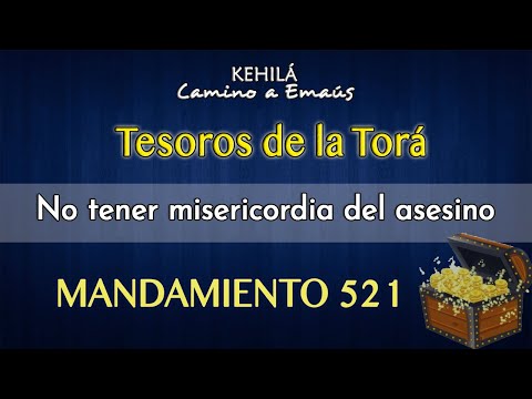Mandamiento 521 | No tener misericordia del asesino.
