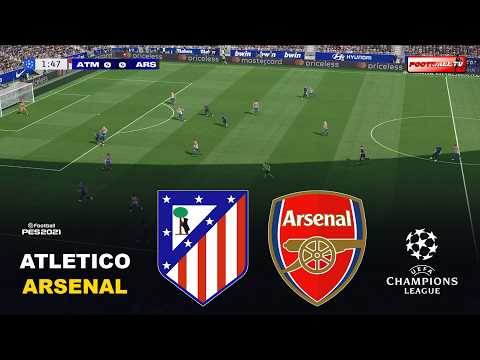 🔴Atletico Madrid vs Arsenal - UEFA Champions League 2026 | eFootbal Pes 21 Game Simulation