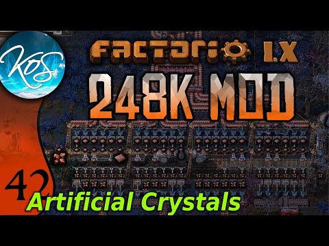 Factorio 248k Mod 42 - ARTIFICIAL CRYSTALS - Tips & Tricks