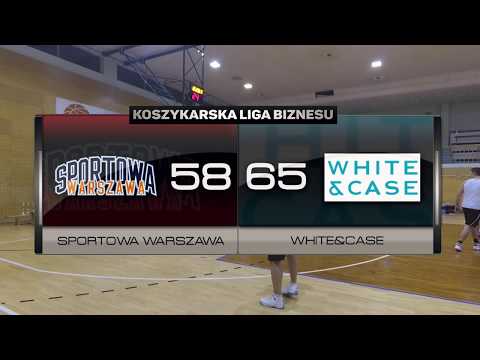 Sportowa Warszawa vs White and Case - XVI kolejka - I Liga Warszawa - Koszykarska Liga Biznesu