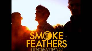 Smoke Feathers - The Border