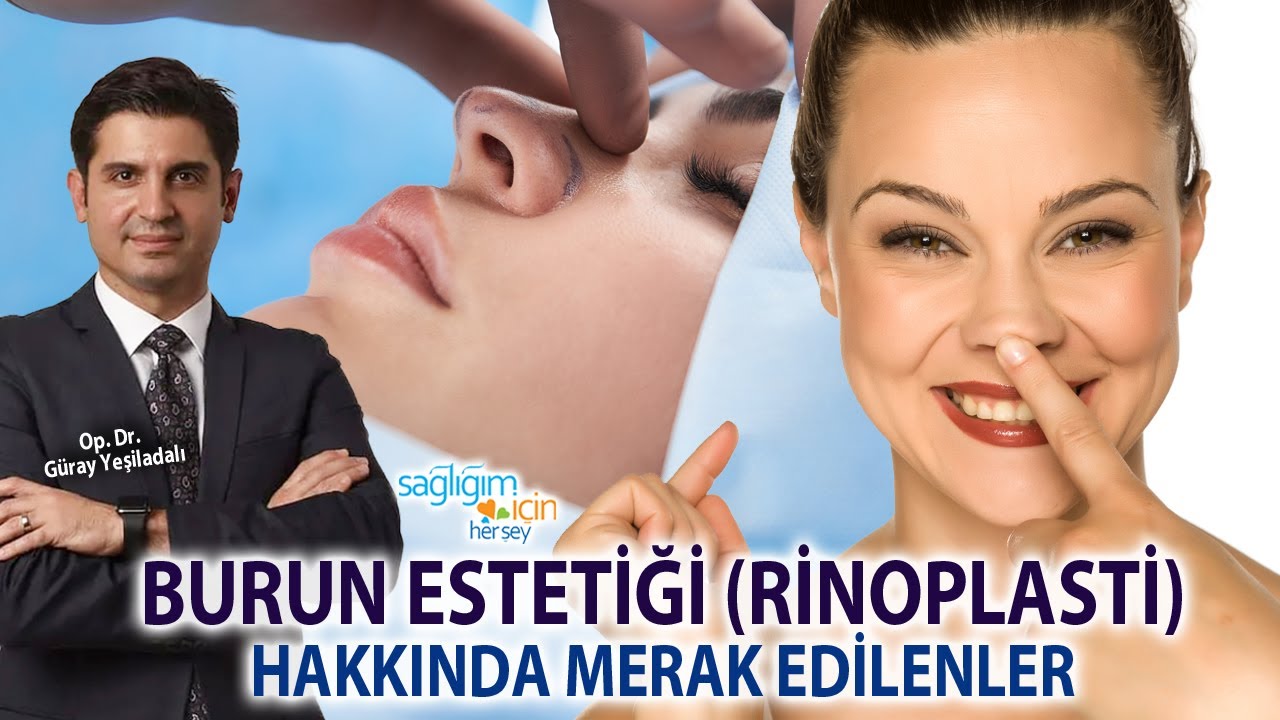 Burun Estetiği Yaptırmak İsteyenler Mutlaka İzlemeli!