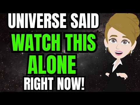 Chosen One, UNIVERSE Said, See This Alone Right Now! ABRAHAM HICKS