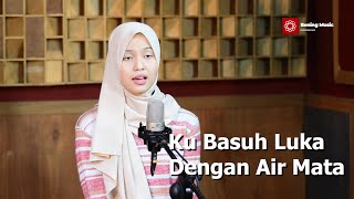 Download lagu Ku Basuh Luka Dengan Air Mata - Success | Bening Musik feat Leviana Cover & Lirik mp3