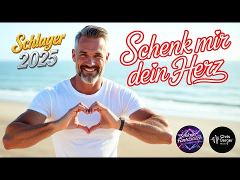 Schenk mir dein Herz 💓 Deutscher Schlager Pop ✅