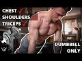 The BEST Home Dumbbell Push Workout | CHEST, SHOULDERS & TRICEPS