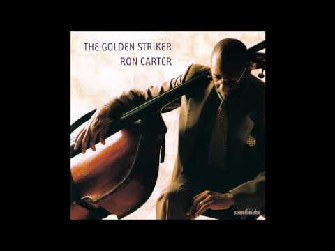 Ron Carter with Mulgrew Miller & Russell Malone - The Golden Striker (2003)