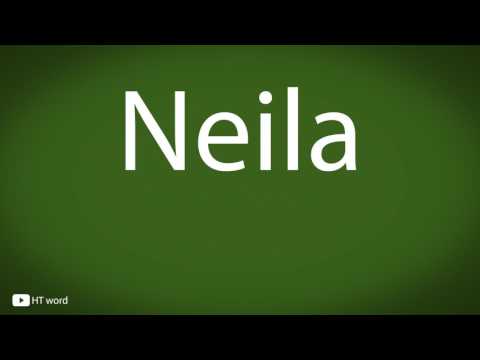 How to pronounce Neila