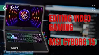 MSI CYBORG 15 13VE TRUE GAMING OR EDITING