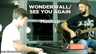 See You Again / Wonderwall (Acoustic Mashup)