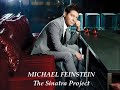 MICHAEL FEINSTEIN ~ IT'S ALL RIGHT WITH ME / THERE'S A SMALL HOTEL / THE SONG IS YOU - 2008