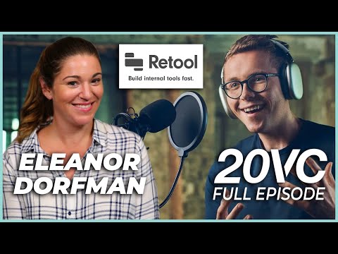 Eleanor Dorfman: How We Scaled Retool to $50M ARR; Red Flags for Sales Hires | 20VC #925