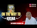 On The Way To Krishna SP Book Reading Day 29