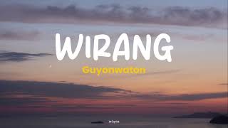 Download lagu WIRANG || GUYONWATON - LIRIK LAGU mp3