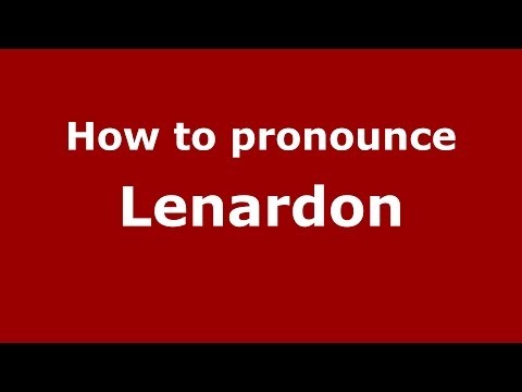 How to pronounce Lenardon