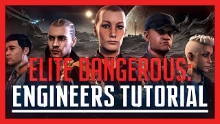 ✔ Elite: Dangerous - Engineer Tutorial - Unlocking &amp; Ranking Up.