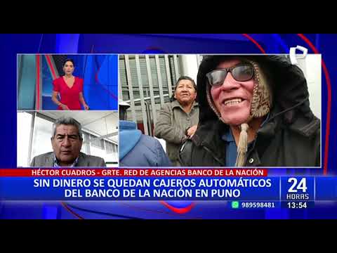 Cuadros, Gerente Banco de la Nación: “No hay dinero en Puno porque se han interrumpido las vías”