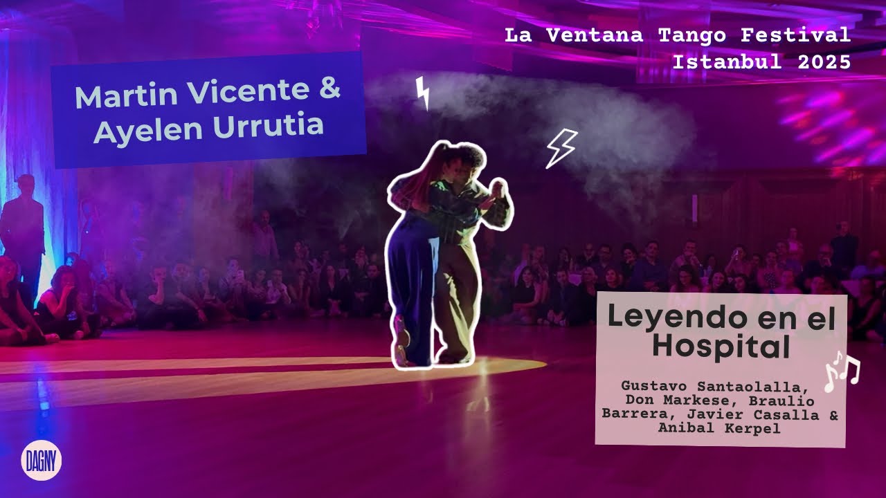 Video thumbnail for Martín Vicente & Ayelén Urrutia: “Leyendo en el Hospital” at La Ventana Tango Festival, Istanbul