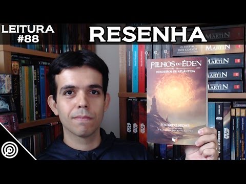 Filhos do Éden #1 - Herdeiros de Atlântida - RESENHA - Leitura #88