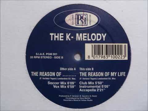 The K-Melody -- The Reason Of My Life