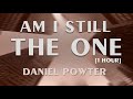 am i still the one - Daniel Powter [1 hour]