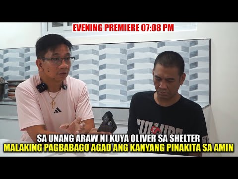 KUYA OLIVER SOBRANG LAKING PAGBABAGO ANG PINAKITA NIYA SA AMIN