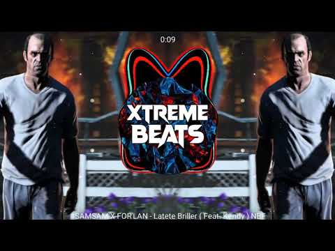 SAMSAM X FOR'LAN - Latete Briller Feat. Kendy(Preview)