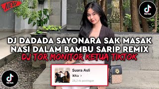 Download lagu DJ DADADA SAYONARA SAK MASAK NASI DALAM BAMBU VIRAL TIKTOK | DJ TOR MONITOR KETUA SARIP REMIX mp3 Download lagu DJ DADADA SAYONARA SAK MASAK NASI DALAM BAMBU VIRAL TIKTOK | DJ TOR MONITOR KETUA SARIP REMIX mp3