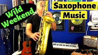 Wild Weekend Saxophone Music