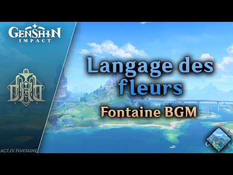 Langage des fleurs — Fontaine BGM | Genshin Impact OST: Fountain of Belleau